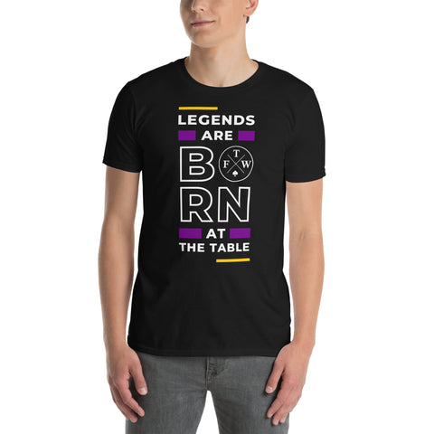 Legends Are Born At The Table T-Shirt