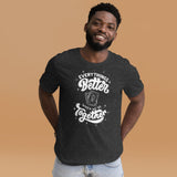 Everything's Better When We're Together T-shirt