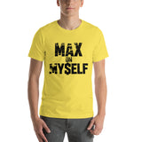 Max On Myself T-Shirt