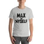 Max On Myself T-Shirt